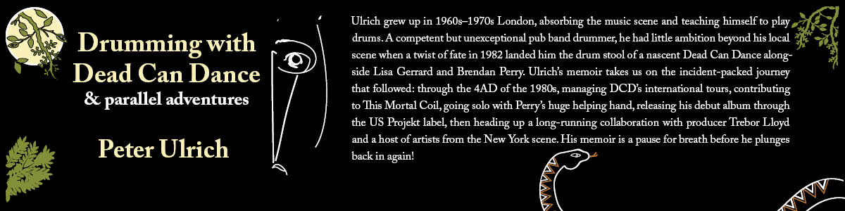 Promotional graphic promoting Drumming with Dead Can Dance and Parallel Adventures by Peter Ulrich