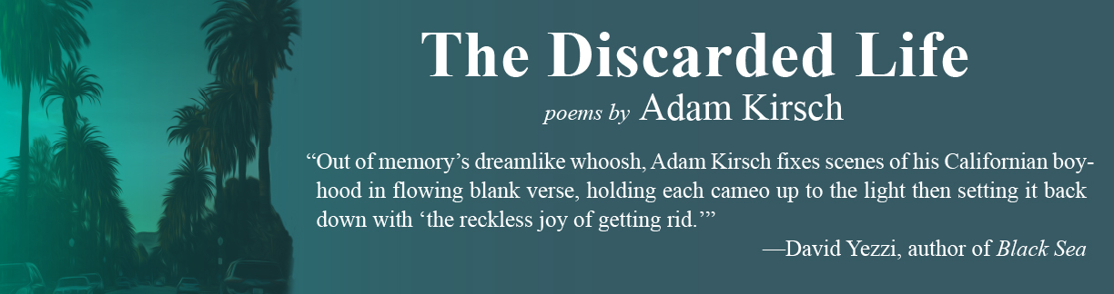 Promotional graphic promoting The Discarded Life by Adam Kirsch