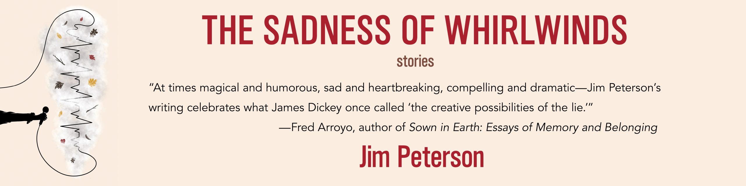 Promotional banner promoting The Sadness of Whirlwinds by Jim Peterson