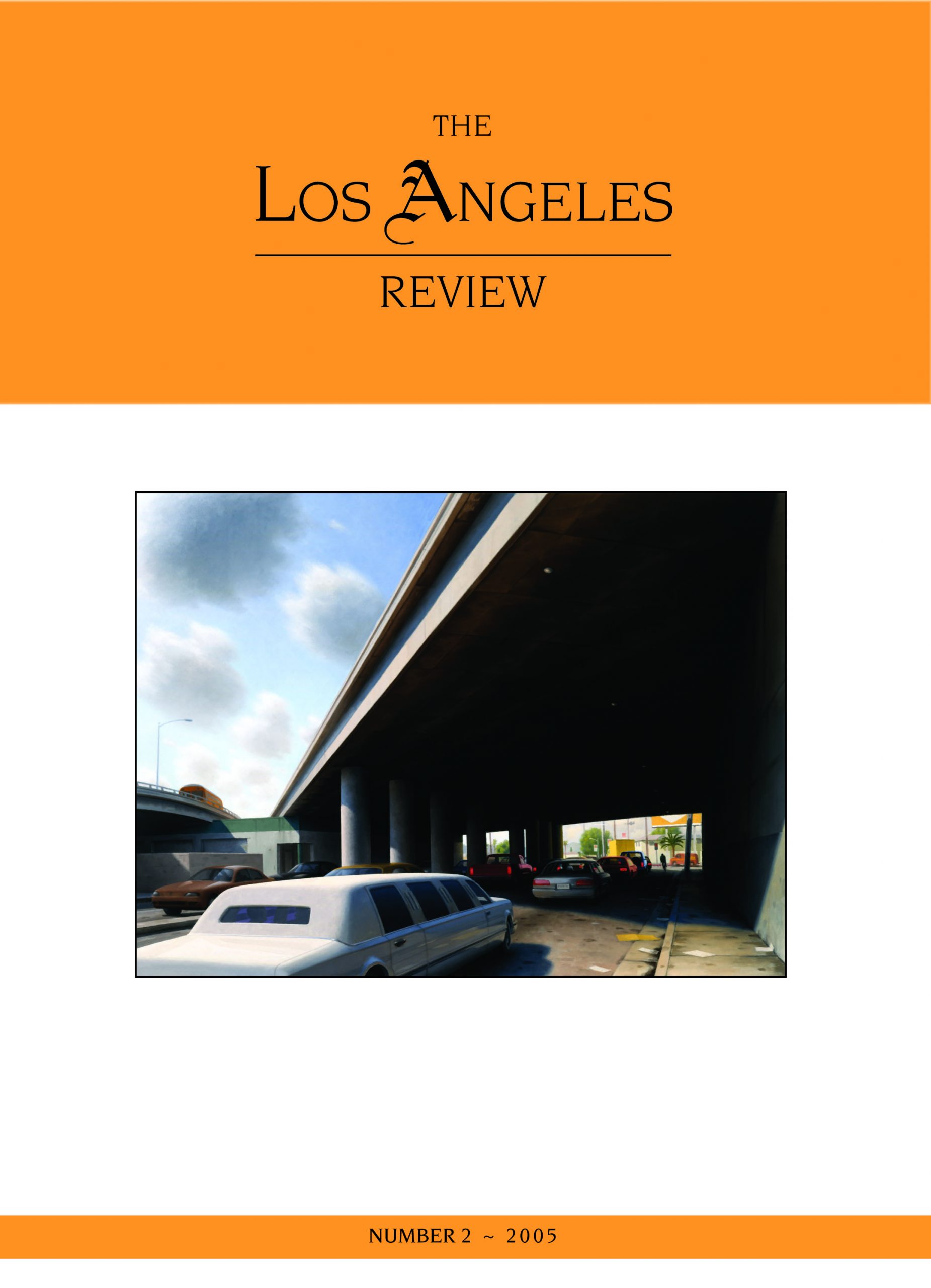 Black text stating The Los Angeles Review Number 2 -- 2005 over an orange background with the centered image of a white limo driving under an overpass.