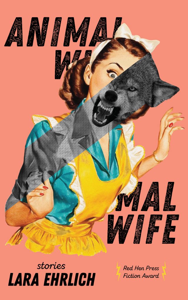 A vintage graphic of a woman in a yellow apron with a wolf merged with her and black script that reads Animal Wife stories by Lara Ehrlich.