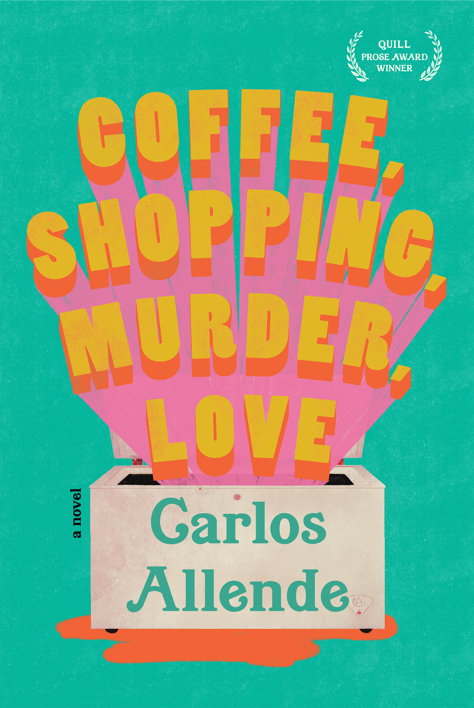 A freezer box with the title COFFEE SHOPPING MURDER LOVE a novel by Carlos Allende in yellow and pink text coming out of it on top of a teal background