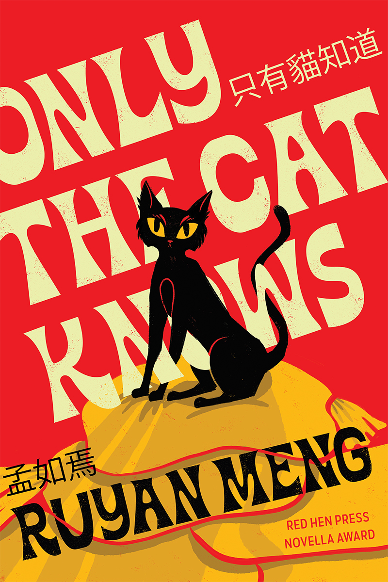A bright red background with a drawing of a black cat and text reading "Only the Cat Knows" and "Ruyen Meng"