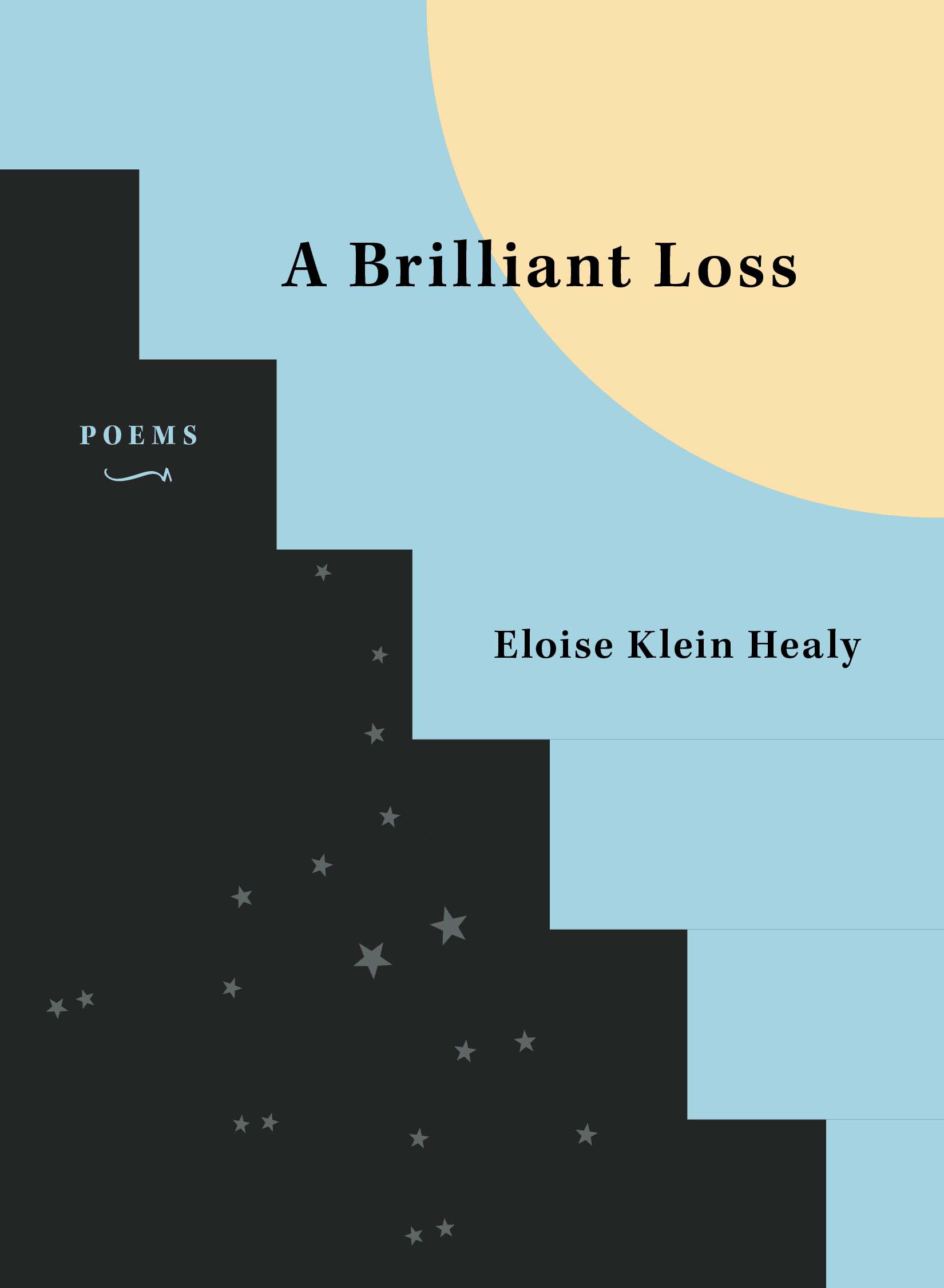 A light blue background with a black outline of a staircase with a yellow circle, text reads "A Brilliant Loss" and "Eloise Klein Healy"